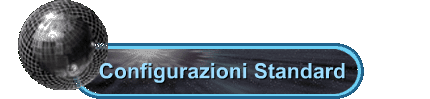 Configurazioni Standard